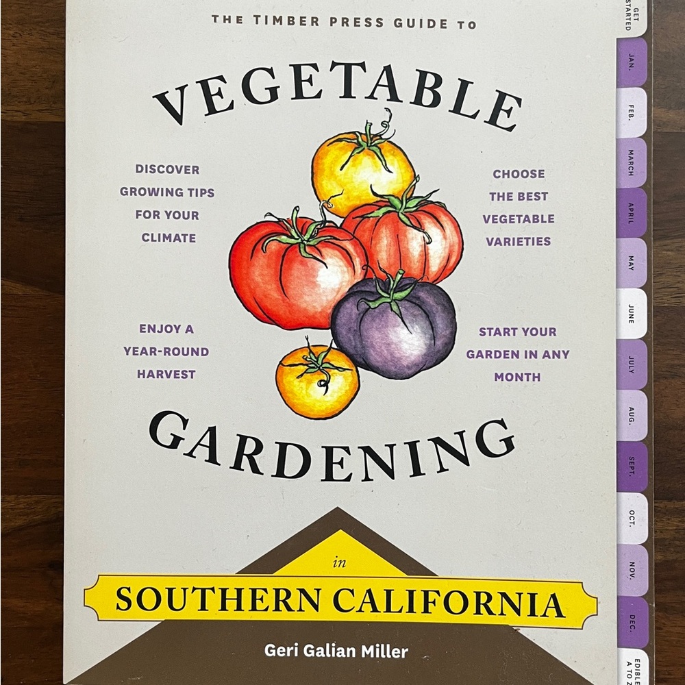 Vegetable Gardening Guide - Southern California Edition